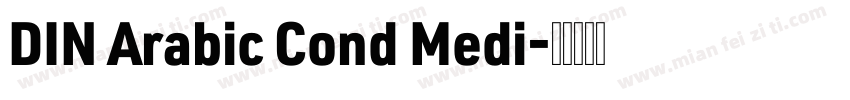 DIN Arabic Cond Medi字体转换